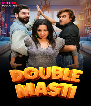 Double Masti (2024) MoodX Hindi Short Film poster