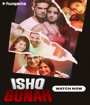 Ishq Gunah (2024) S01 Complete Hindi Web Series poster