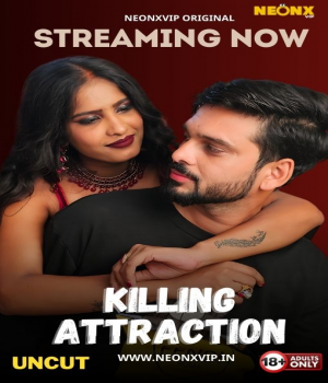 Killing Attraction (2024) NeonX Hindi Short Film poster