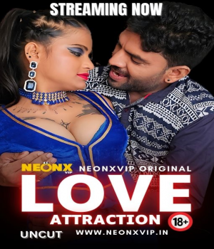 Love Attraction (2024) NeonX Hindi Short Film poster