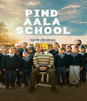 Pind Aala School (2024) Punjabi Movie poster